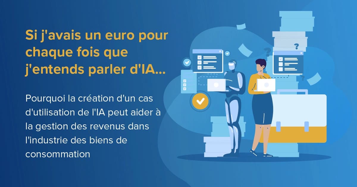 Utiliser l'IA dans le secteur des biens de consommation