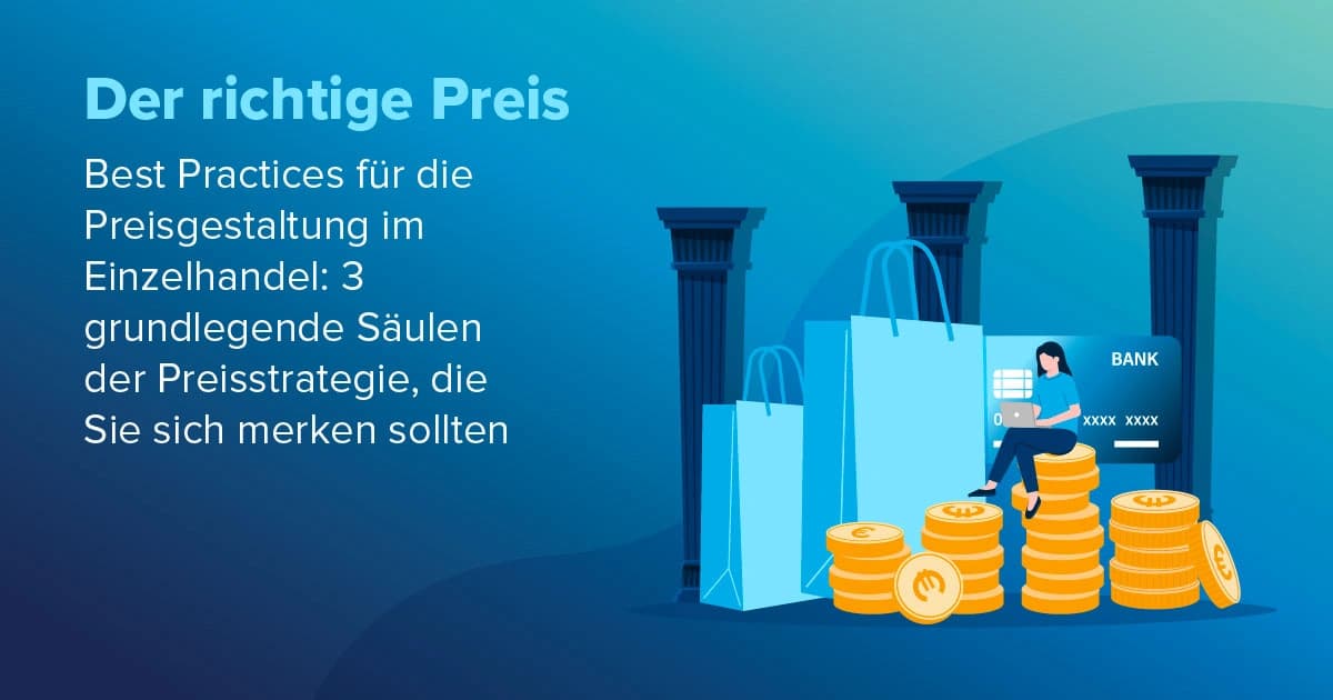 Die richtige Preisgestaltung im Einzelhandel erklärt feature image