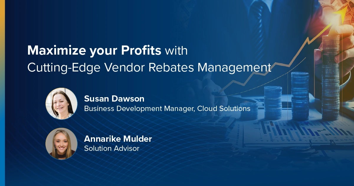 Webinar: On-Demand:  Maximize your Profits with Cutting-Edge Vendor Rebates Management