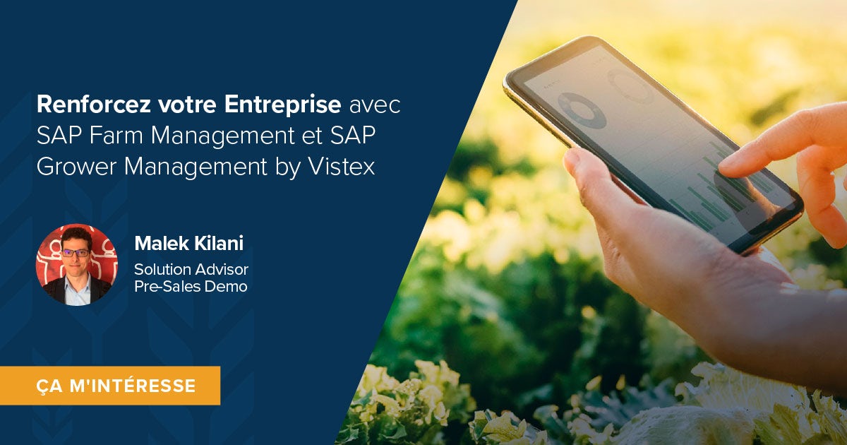 Webinaire à la demande:  Renforcez votre entreprise avec SAP Farm Management et SAP Grower Management by Vistex